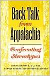 Back Talk from Appalachia Confronting Stereotypes, (0813190010 