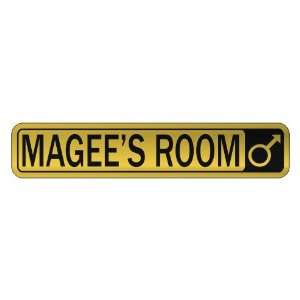   MAGEE S ROOM  STREET SIGN NAME