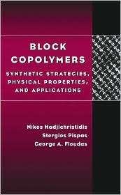 Block Copolymers Synthetic Strategies, Physical Properties, and 