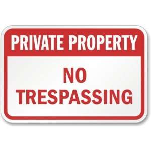  Private Property No Trespassing (red) High Intensity Grade 