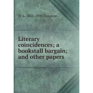  Literary coincidences; a bookstall bargain; and other 