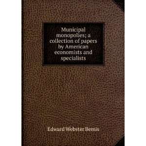   by American economists and specialists Edward Webster Bemis Books