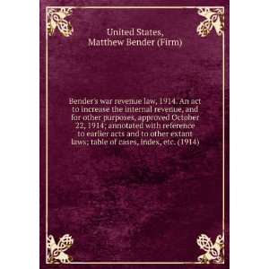   . (1914) (9781275228054) Matthew Bender (Firm) United States Books