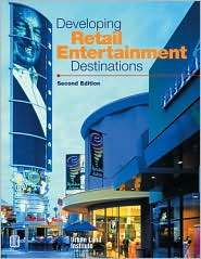 Developing Retail Entertainment Destinations, (0874208491), Michael D 