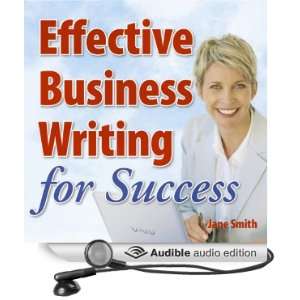 Effective Business Writing for Success How to convey written messages 