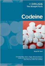 Codeine, (0791085503), Brigid M. Kane, Textbooks   