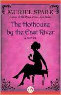 The Hothouse by the East Muriel Spark