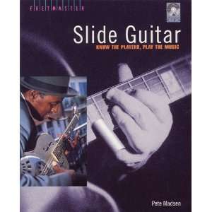  Slide Guitar   Know the Players, Play the Music   Bk+CD 
