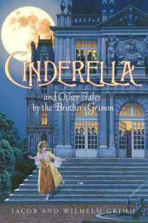   Cinderella and Other Tales by the Brothers Grimm by 