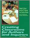 Creating Classrooms for Authors and Inquirers, (0435088505), Kathy 