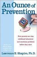 An Ounce of Prevention How Lawrence E. Shapiro