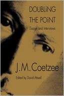 Doubling The Point J. M. Coetzee