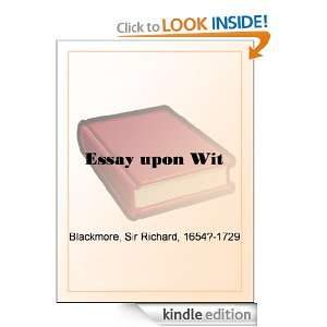 Essay upon Wit Sir Richard Blackmore  Kindle Store