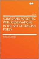 Songs and Masques, With Thomas Campion