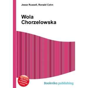 Wola Chorzelowska Ronald Cohn Jesse Russell  Books