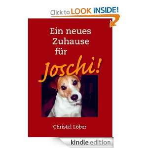 Ein neues Zuhause für Joschi (German Edition) Christel Löber 