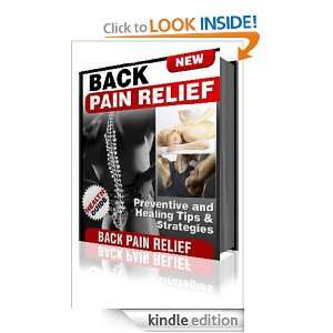 Pain Back Pain Relief, Preventive And Healing Tips & Strategies John 