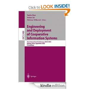 Engineering and Deployment of Cooperative Information Systems First 
