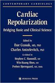 Cardiac Repolarization, (1588290697), Ihor Gussak, Textbooks   Barnes 