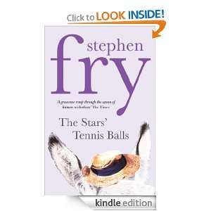 The Stars Tennis Balls Stephen Fry  Kindle Store