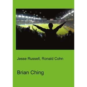  Brian Ching Ronald Cohn Jesse Russell Books