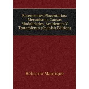   Accidentes Y Tratamiento (Spanish Edition) Belisario Manrique Books