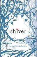 Shiver (Wolves of Mercy Falls Maggie Stiefvater