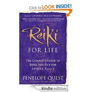 Reiki For Life The complete guide to reiki practice for levels 1, 2 