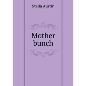  Mother bunch Stella Austin Books