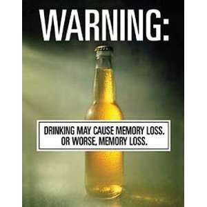   Funny Metal Tin Sign Warning Drinking Memory Loss or