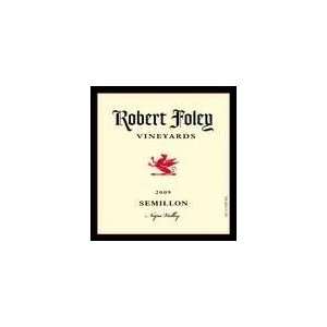  Robert Foley Semillon 2009 750ML Grocery & Gourmet Food