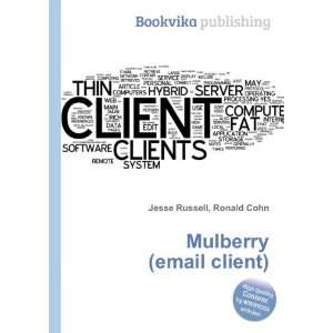  Mulberry (email client) Ronald Cohn Jesse Russell Books