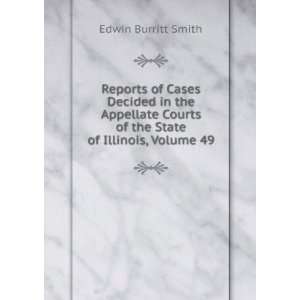   State of Illinois, Volume 49 Edwin Burritt Smith  Books