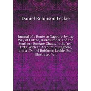   Robinson Leckie, Esq. Illustrated Wit Daniel Robinson Leckie Books