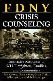 FDNY Crisis Counseling Innovative Responses to 9/11 Firefighters 