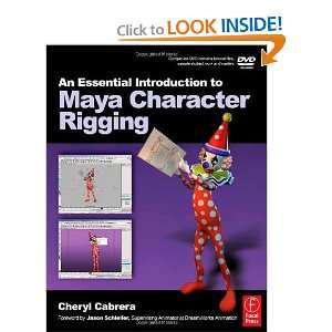   to Maya Character Rigging with DVD [Paperback] Cheryl Cabrera Books