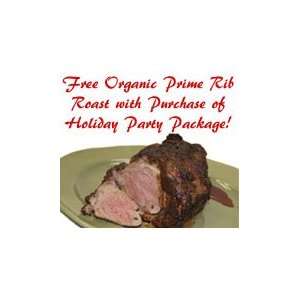 Organic Holiday Party Package with Free Prime Rib Roast  