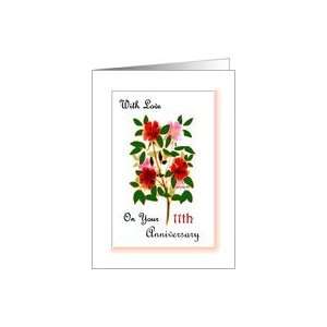  Anniversary ~ 11th Wedding Anniversary ~ Pink & Red Wild Roses Card