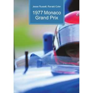  1977 Monaco Grand Prix Ronald Cohn Jesse Russell Books