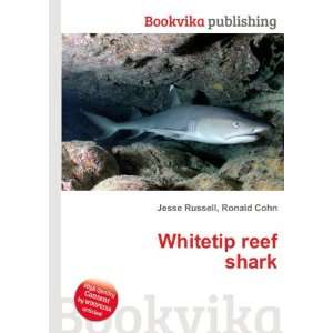 Whitetip reef shark Ronald Cohn Jesse Russell  Books