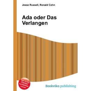  Ada oder Das Verlangen Ronald Cohn Jesse Russell Books