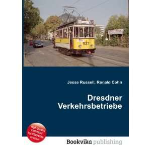  Dresdner Verkehrsbetriebe Ronald Cohn Jesse Russell 