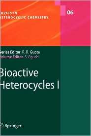 Bioactive Heterocyles I, (3540333509), Shoji Eguchi, Textbooks 
