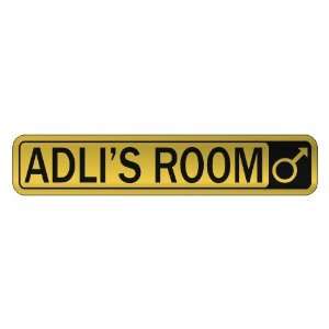   ADLI S ROOM  STREET SIGN NAME