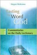 Tasting the Word of God, vol. 2 Commentaries on the Daily Lectionary