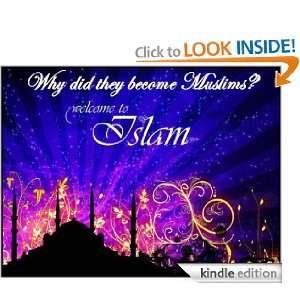 Why did they become Muslims? Sheik Hamed Ahmed  Kindle 