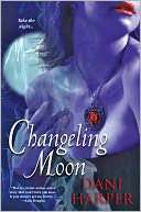 Changeling Moon (Changeling Dani Harper