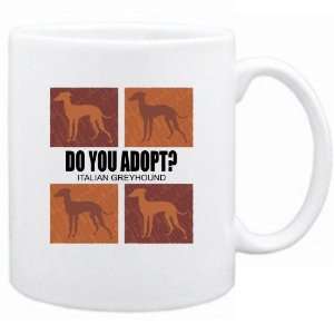  New  Do You Adopt Italian Greyhound ?  Mug Dog