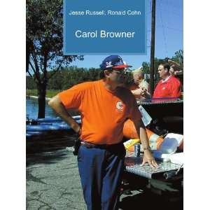  Carol Browner Ronald Cohn Jesse Russell Books