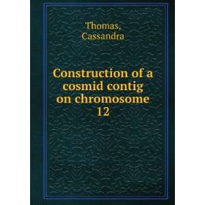   of a cosmid contig on chromosome 12 Cassandra Thomas Books
